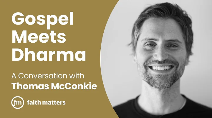 Gospel Meets Dharma: A Conversation with Thomas Mc...