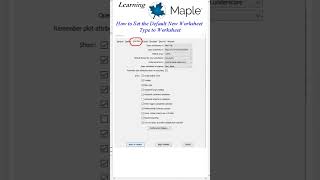 How to Set the Default Mode to Worksheet in #Maple #LearningMaple