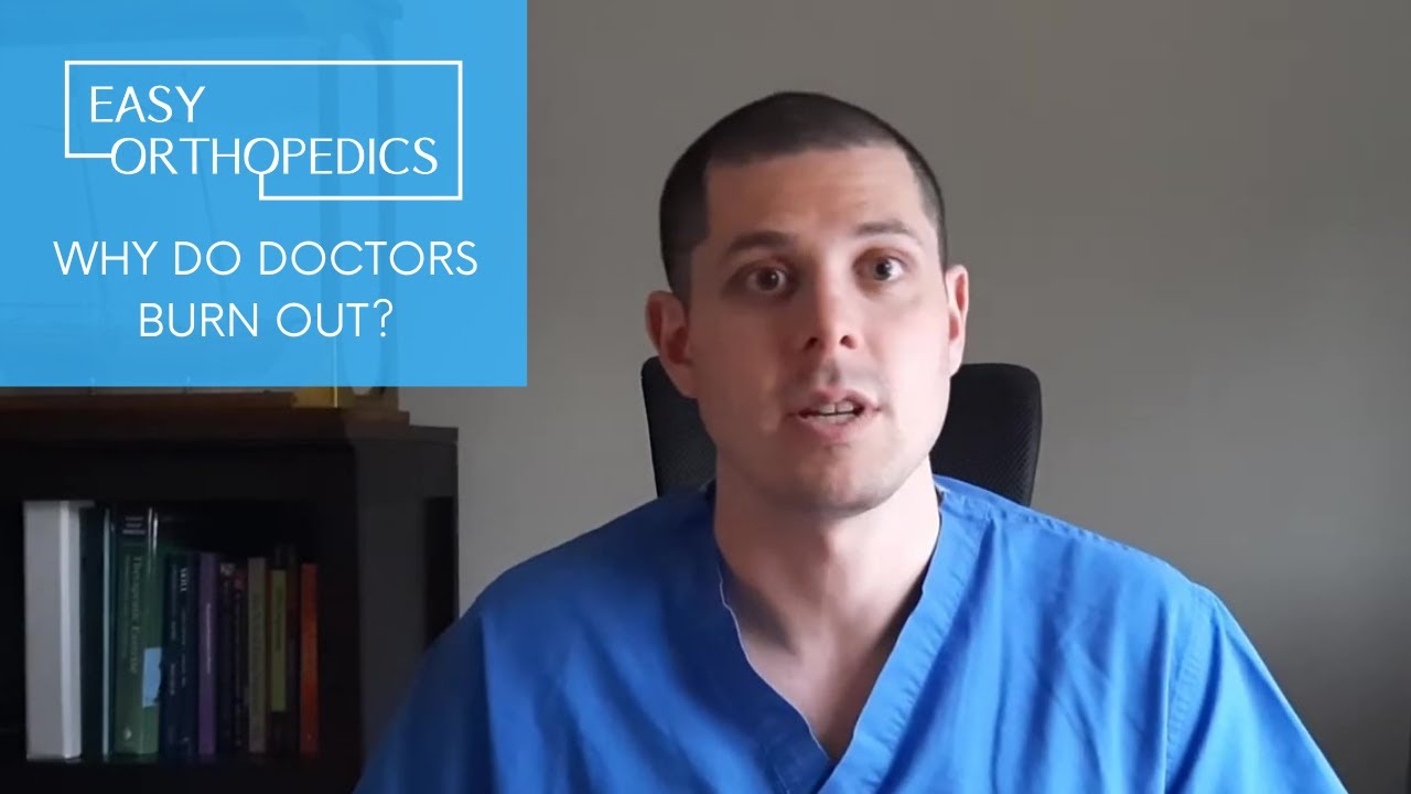Why do doctors burn out? YouTube