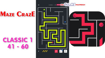 Maze CrazE | Classic 1 | Level 41 - 60 | All Answers | Walkthrough