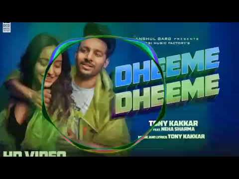 धीमे-धीमे New Audio Song By Tony Kakkar //DHEEME DHEEME NEW SONG 2019//#dheemedheemenewsongtonykakar