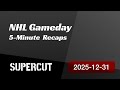 NHL: Gameday – 2025-12-31 – 5-Minute Recaps Supercut
