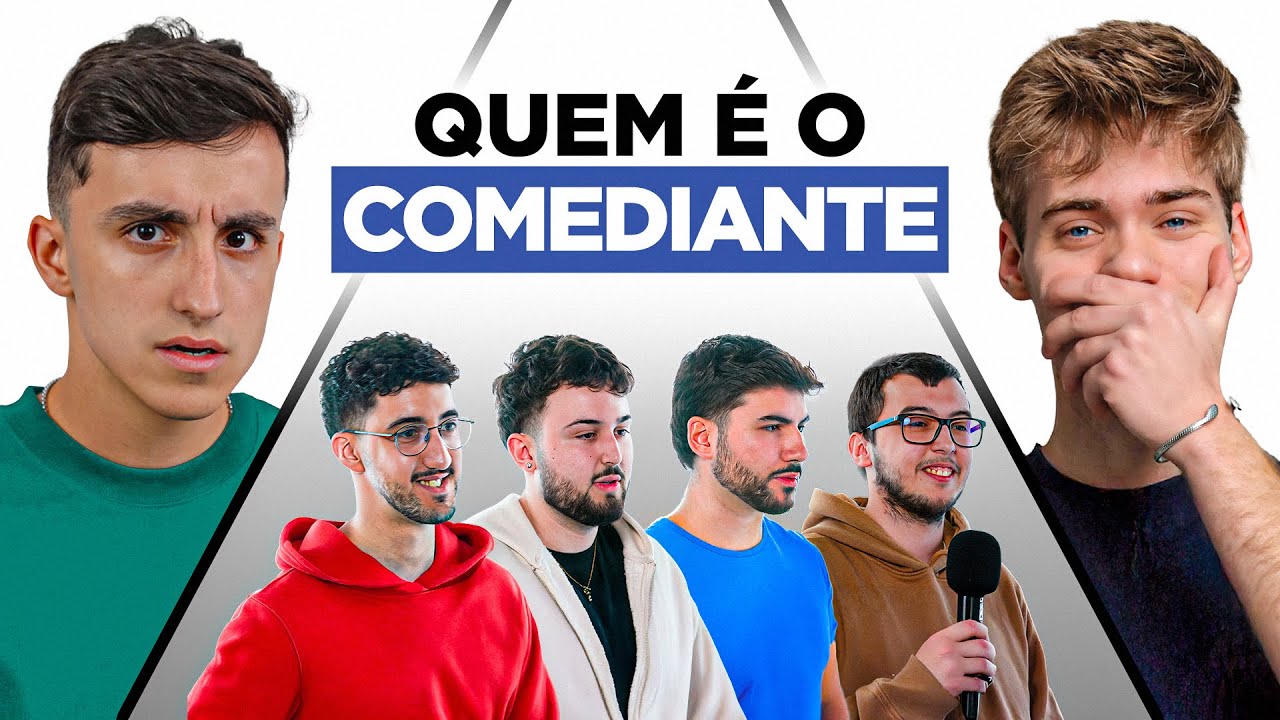 QUEM É O COMEDIANTE?