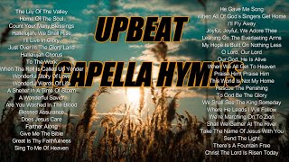 Upbeat Acapella Hymns