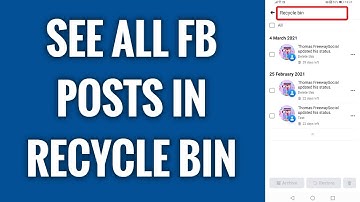 How To See All Facebook Posts In Recycle Bin