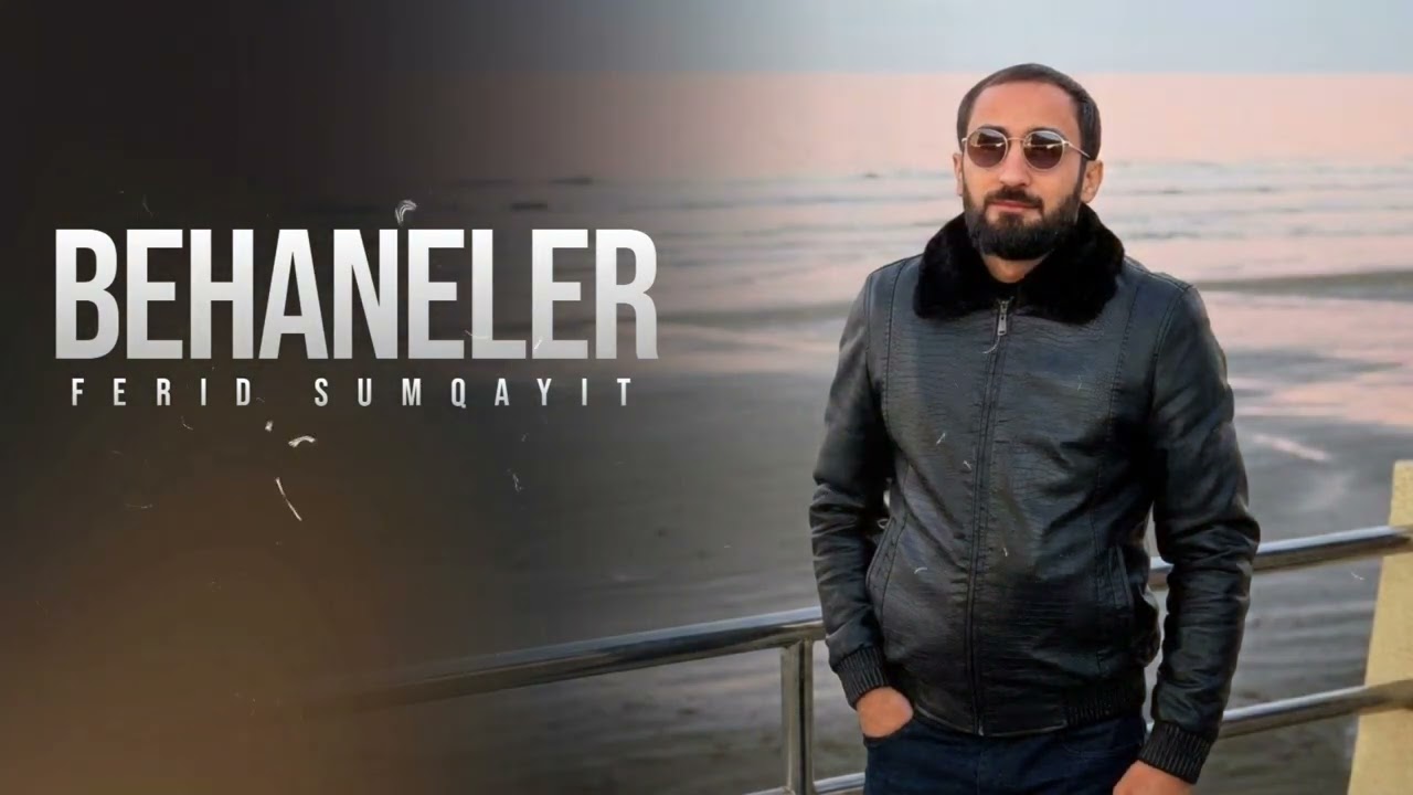 Watch Ferid Sumqayit - Behaneler (Cover 2026) on YouTube Watch Ferid Sumqayit - Behaneler (Cover 2026) on YouTube