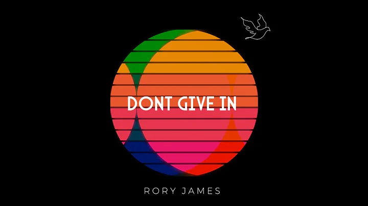 Rory James new single - 'Don't Give In' lyric video.