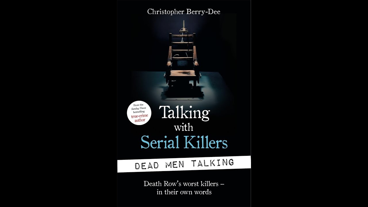 Talking with Serial Killers Dead Men Talking | Audiobook True Crime & Thriller