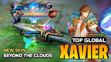 Xavier Beyond the Clouds New Skin [ Xavier Best Build 2023 ] Jolly4Loopy - Mobile Legends