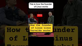How the founder of Linux Linus Torvalds works!