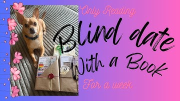 💜Only Reading Blind Date With a Book For a Week🩷