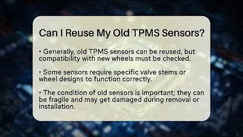 Can I Reuse My Old TPMS Sensors? - Talking Tech Trends
