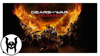 #6 - Gears of War: Reloaded | Stream resubido.