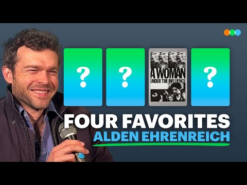 Four Favorites with Alden Ehrenreich