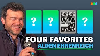 Four Favorites with Alden Ehrenreich