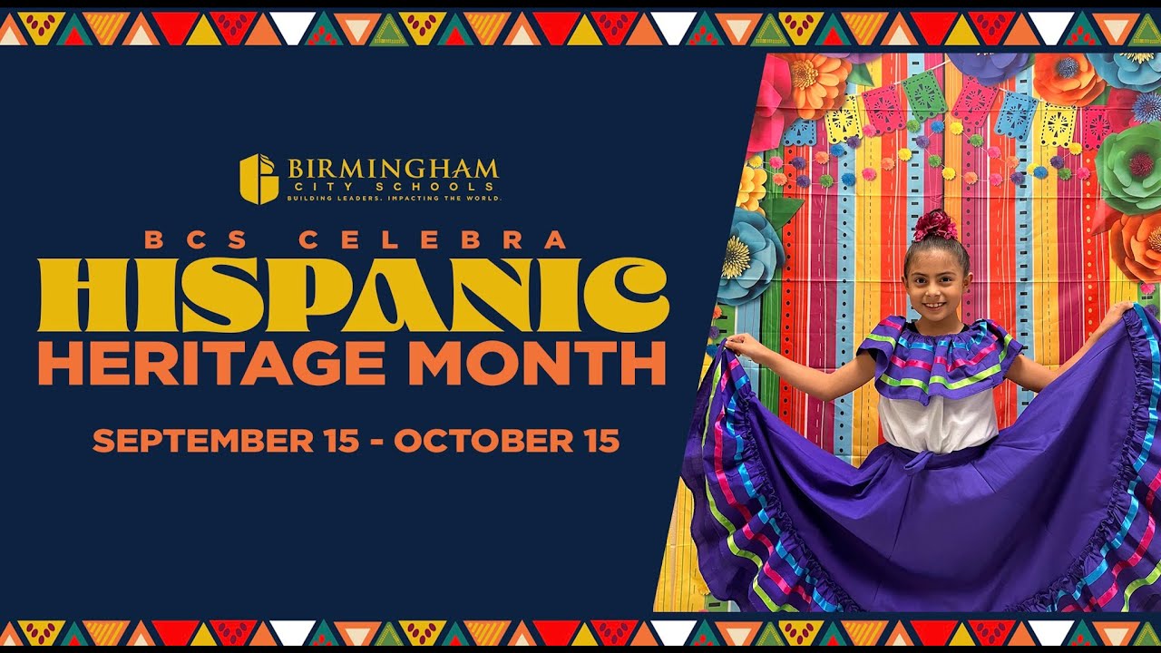 Happy Hispanic Heritage Month from Birmingham City Schools - YouTube