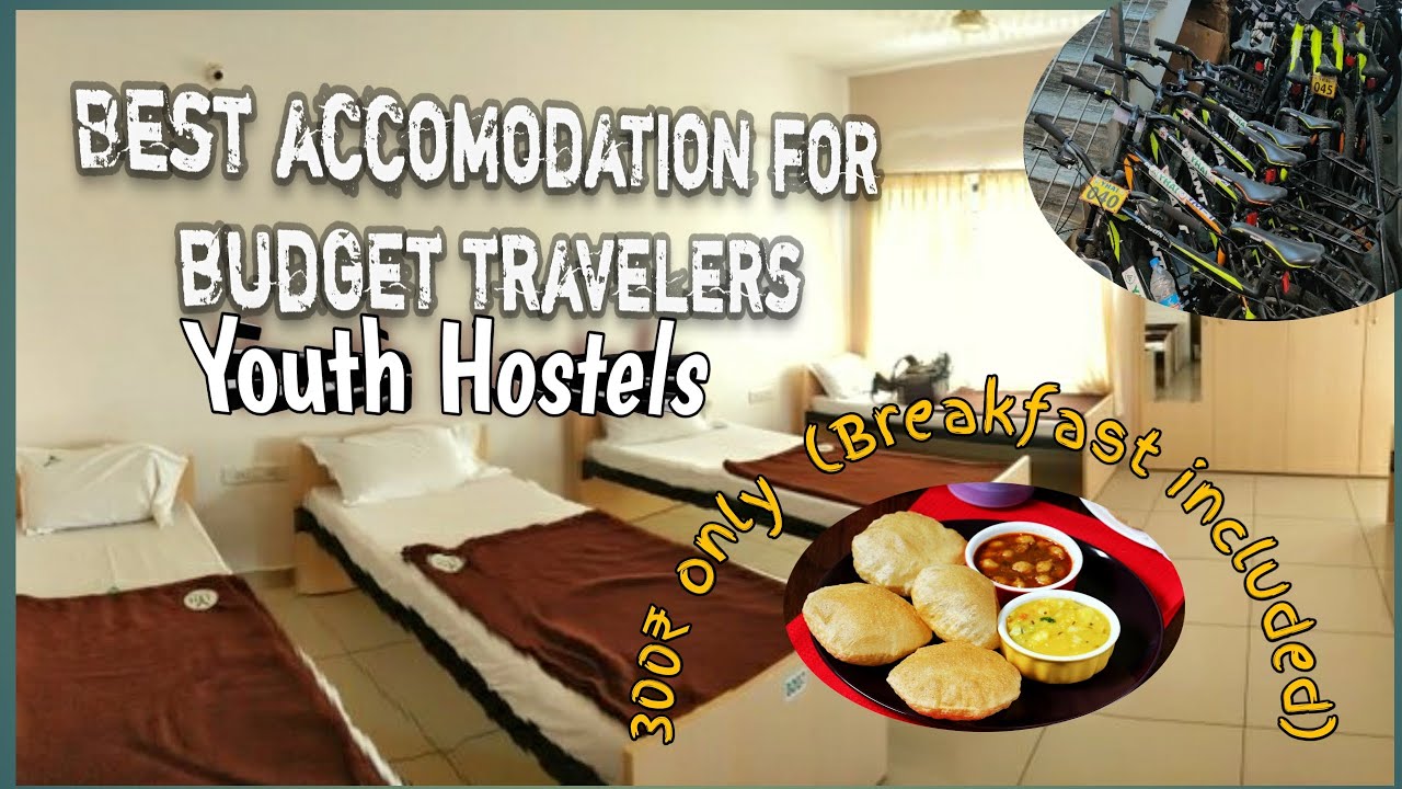International Youth Hostel    Budget travelers Food  Dormitory hostel  IndiaNish