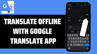 How To Translate Offline With Google Translate App screenshot 2