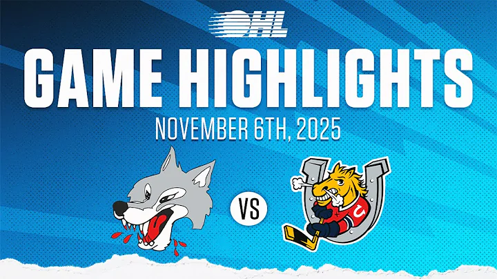 OHL Highlights: Sudbury Wolves @ Barrie Colts Nov. 6, 2025