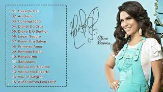 Top 20 Só As Melhores Músicas Gospel - Aline Barros Melhores Sucessos