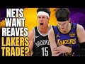 NETS WANT AUSTIN REAVES! LAKERS TRADE?