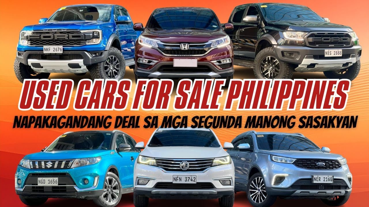 NAPAKAGANDANG DEAL SA MGA SEGUNDA MANONG SASAKYAN | USED CARS FOR SALE PHILIPPINES