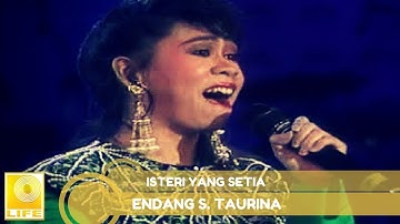 Endang S. Taurina - Isteri Yang Setia (Official Audio)