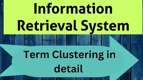 Term Clustering|| Complete Term Clustering in Information Retrieval System #irs #cse #btechstudies
