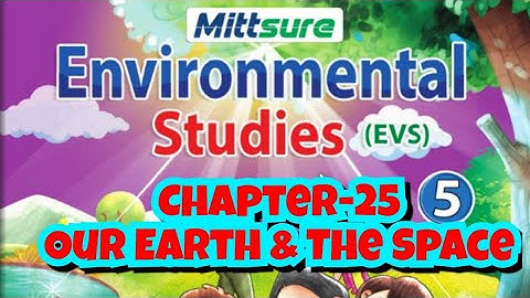 Mittsure e-Book & Solutions | EVS | Class-05 | Chapter-25 | Our Earth & The Space |