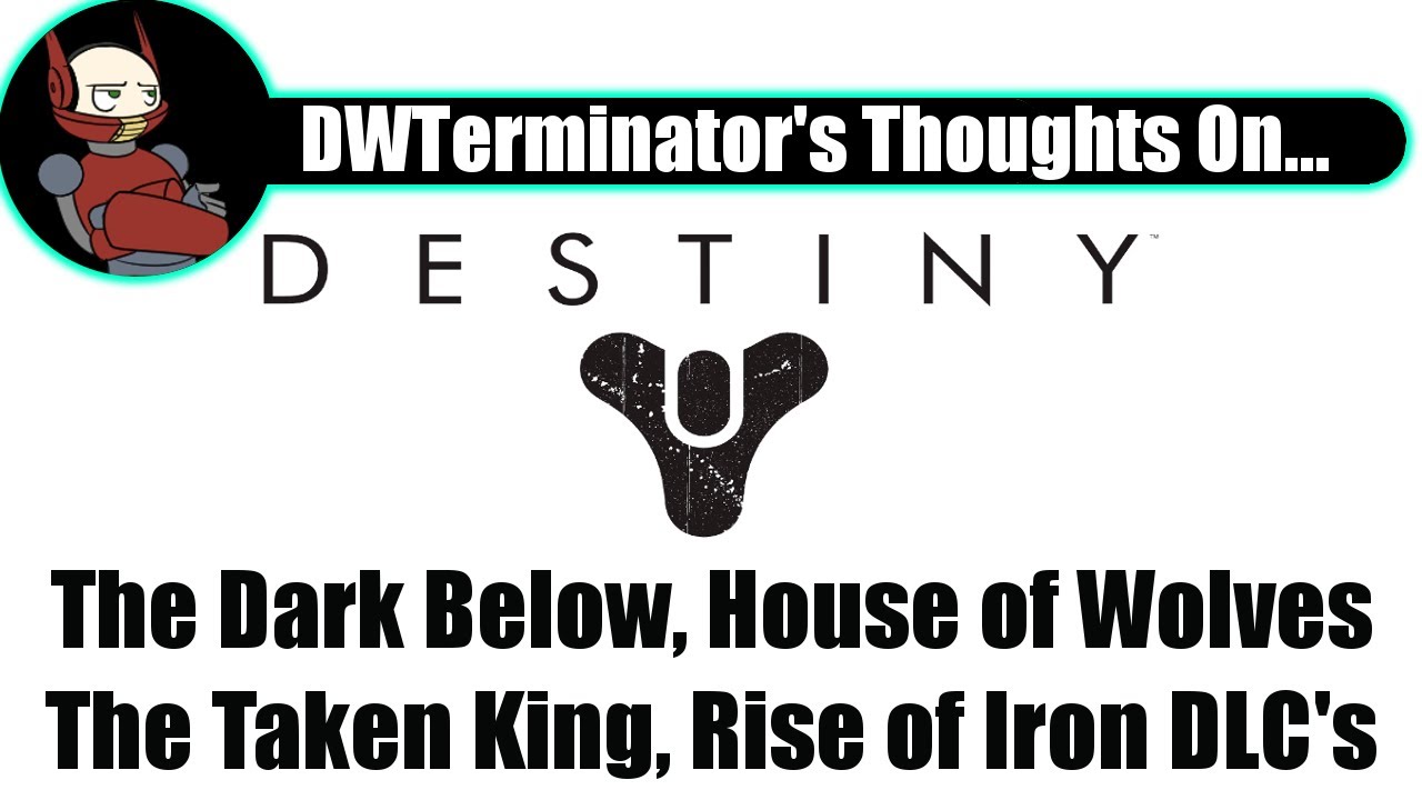 My Thoughts On... Destiny's Expansions/DLC's