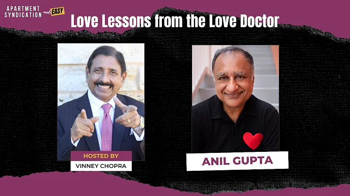 Love Lessons from the Love Doctor with Anil Gupta