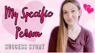 My Specific Person Manifestation Success Story | How I Manifested my Specific Person Back 💗