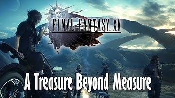 FINAL FANTASY XV - Side Quest: A Treasure Beyond Measure