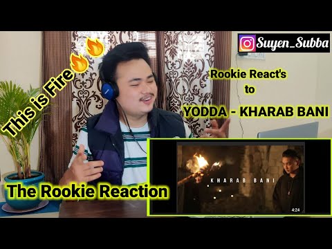 Indian Nepali React's to YODDA - KHARAB BANI (MV) | The Rookie Reaction