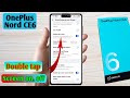 oneplus nord ce6 double tap screen on off, oneplus nord ce6 double tap setting