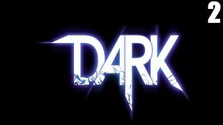 Прохождение игры DARK часть 2