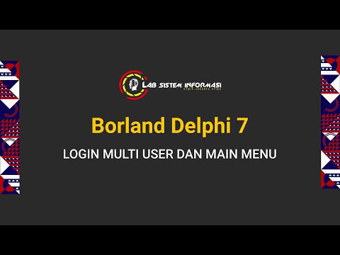 BORLAND DELPHI 7 | LOGIN MULTI USER DAN MAIN MENU