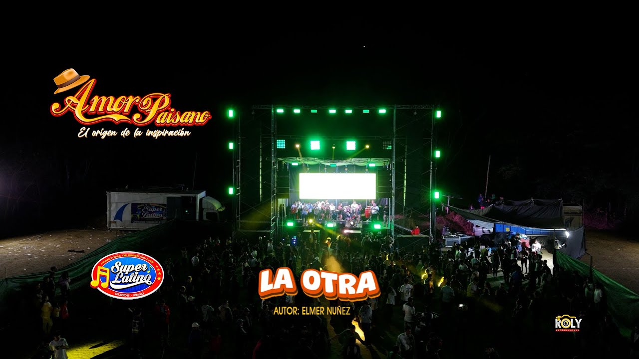 LA OTRA  - AMOR PAISANO EN NARANJO DE HINTÓN HUARMACA