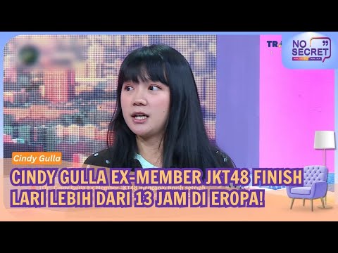 Cerita Cindy Gulla Finish Lari Lebih dari 13 Jam di Eropa! - NO SECRET (17/09/26)