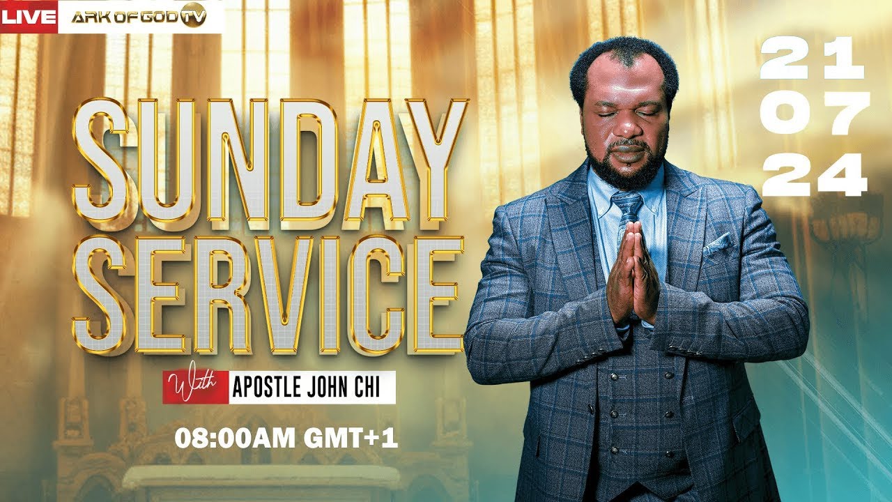 THE AGCOM SUNDAY SERVICE BROADCAST WITH APOSTLE JOHN CHI (21-07-2024 ...