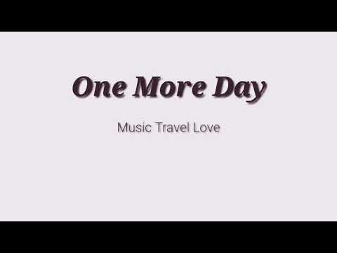 music travel one more day