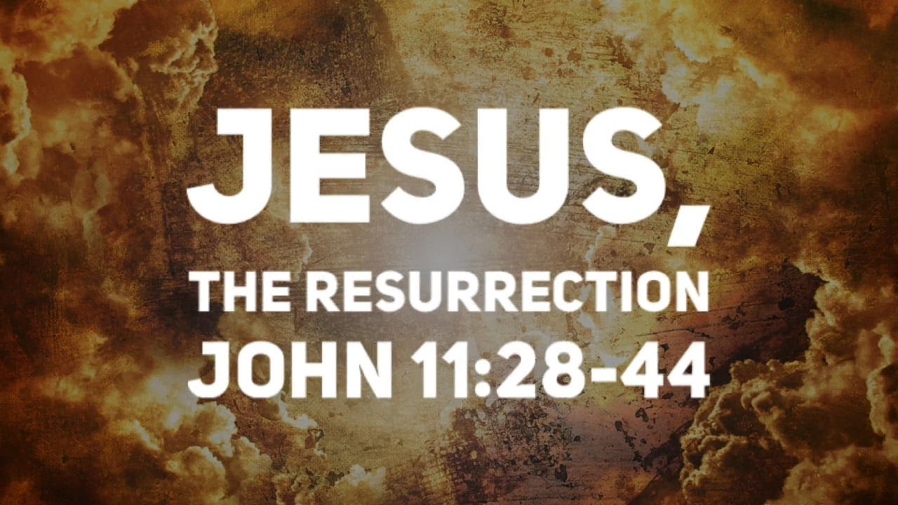 Jesus, The Resurrection (November 10, 2019 - Morning Worship