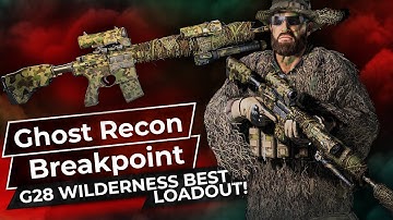 Best G28 Wilderness Loadout + Blueprint Location - Ghost Recon Breakpoint