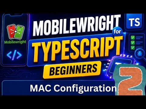 MobileWright Mac Setup Part 2: Emulator & Device Configuration (TypeScript)