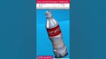 Coca cola Bottle Design in Solidworks CAD @jddesigncadcam3747