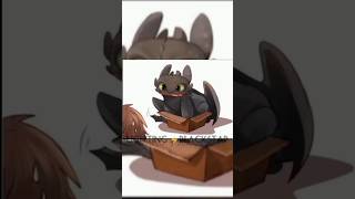 |~(Httyd comics)Toothless get out of that box~|Httyd#toothless#hiccup#shorts