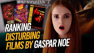 Gaspar Noe Films Ranked : Disturbing Directors EP 1