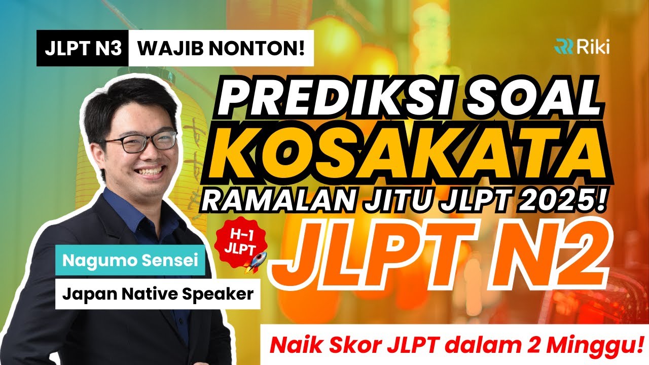 🎯 H-1 JLPT N2! POLA SOAL & KOSAKATA INI PASTI MUNCUL?! 😱💥(Jangan Skip Kalau Mau Lulus!)