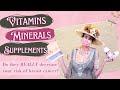 403  vitamin mineral  supplement options for preventing breast cancer  menopause taylor