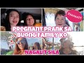 PREGNANT PRANK SA FAMILY KO ( MAY NAGALIT!!)